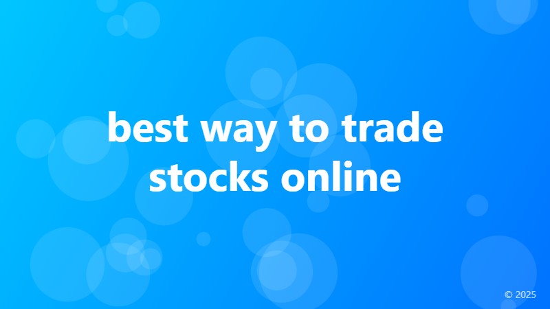 best way to trade stocks online