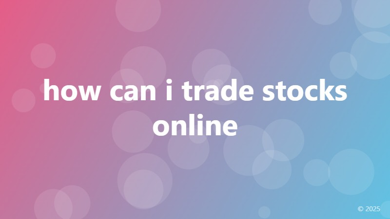 how can i trade stocks online