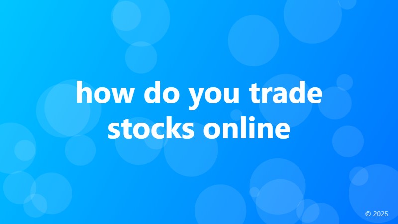 how do you trade stocks online