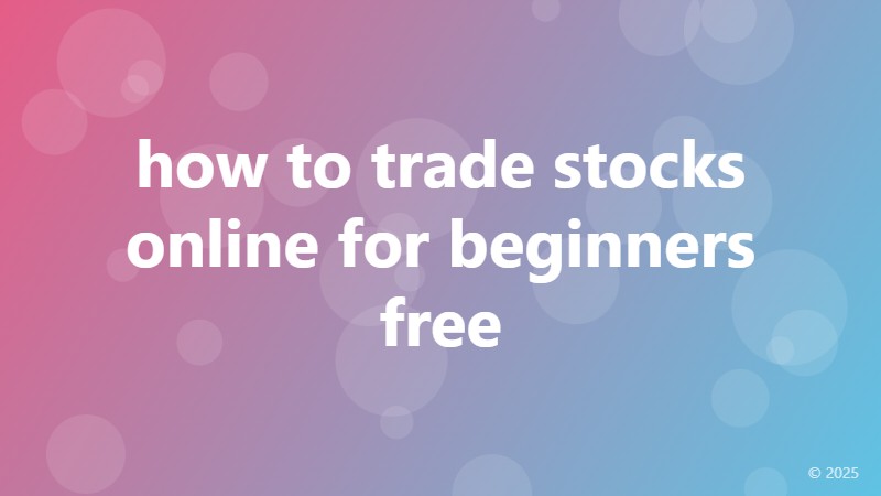 how to trade stocks online for beginners free