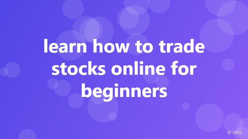 learn how to trade stocks online for beginners