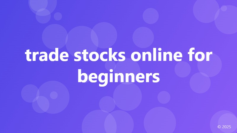 trade stocks online for beginners