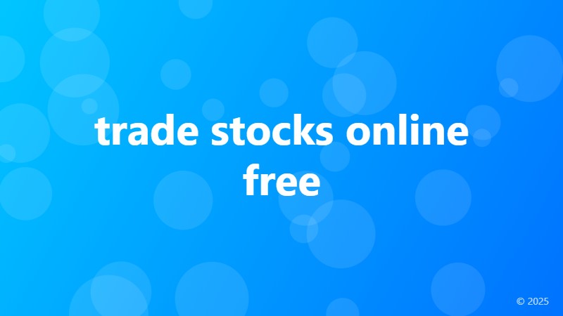 trade stocks online free